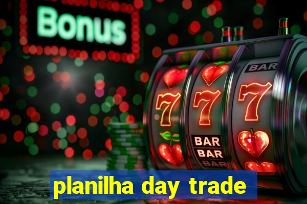 planilha day trade